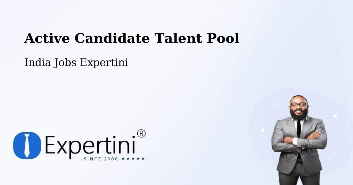Active Candidate Talent Pool – Dhing - India Jobs Expertini