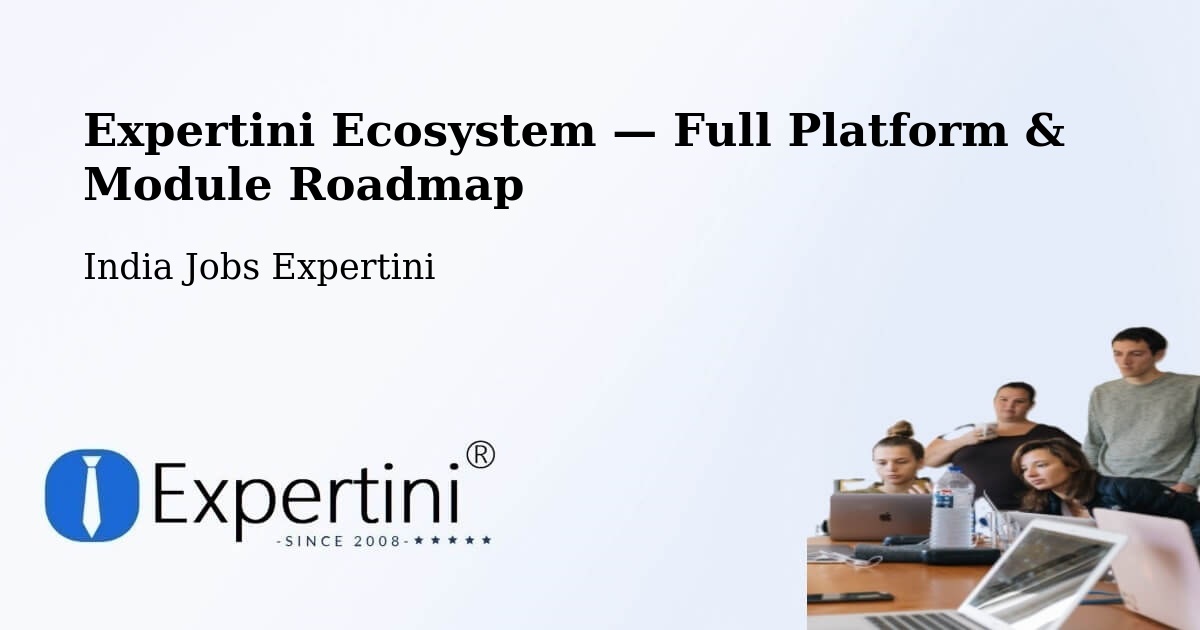 Expertini Ecosystem — Full Platform & Module Roadmap – Dhing