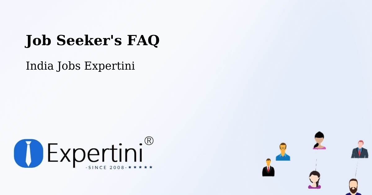 Job Seeker FAQ – Dhing - India Jobs Expertini