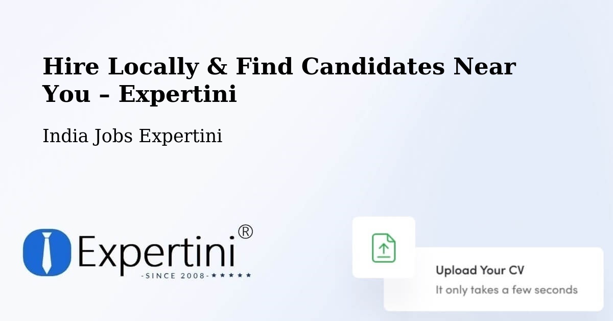 Hire Locally in Dhing – Find Qualified Candidates Near You - Dhing, India Jobs Expertini